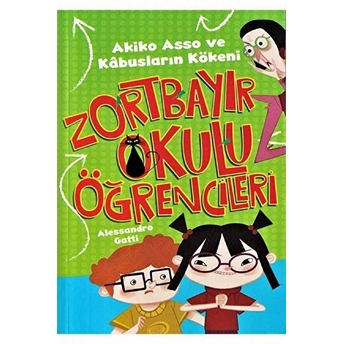 Akiko Asso Ve Kabusların Kökeni - Zortbayır Okulu Öğrencileri Alesandro Gatti