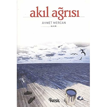 Akıl Ağrısı Ahmet Mercan