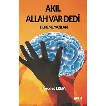 Akıl Allah Var Dedi - Necdet Erem