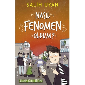 Akıl Almaz Maceralar - Nasıl Fenomen Oldum? Salih Uyan