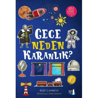 Akıl Çelen Serisi 02 - Gece Neden Karanlık? Reşit Canbeyli