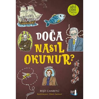 Akıl Çelen Serisi 5 - Doğa Nasıl Okunur? Reşit Canbeyli