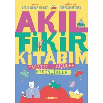 Akıl Fikir Kitabım Aygül Bahar Yılmaz