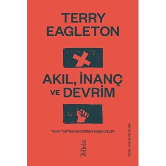 Akıl, Inanç Ve Devrim Terry Eagleton