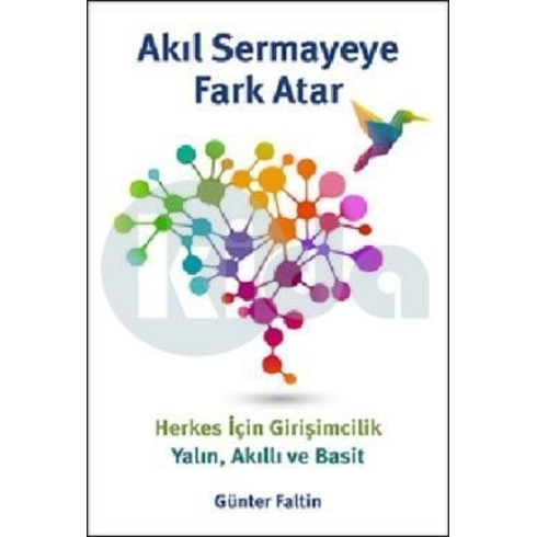 Akıl Sermayeye Fark Atar - Günter Faltin