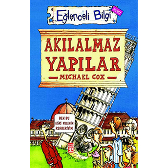 Akılalmaz Yapılar Eğlenceli Bilgi - 4 Michael Cox