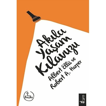 Akılcı Yaşam Kılavuzu Albert Ellis - Robert A. Harper