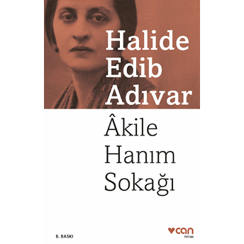 Akile Hanım Sokağı Halide Edib Adıvar