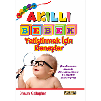 Akıllı Bebek Yetiştirmek Için Deneyler - Shaun Gallagher