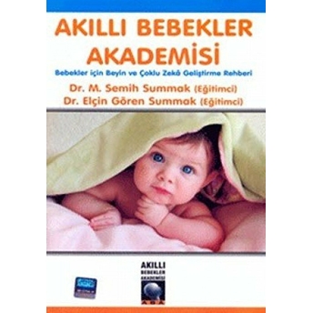 Akıllı Bebekler Akademisi M. Semih Summak