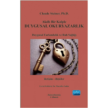 Akıllı Bir Kalple Duygusal Okuryazarlık Claude Steiner