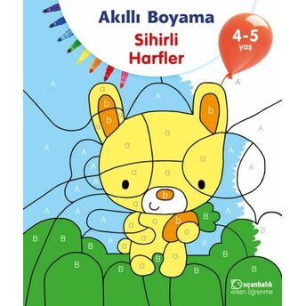 Akıllı Boyama Sihirli Harfler 4-5 Yaş Kolektif