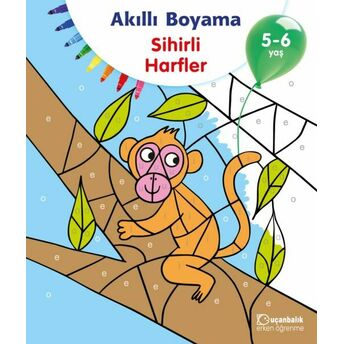 Akıllı Boyama Sihirli Harfler 5-6 Yaş Kolektif