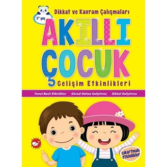 Akıllı Çocuk Gelişim Etkinlikleri Dikkat Ve Kavram Çalışmaları - Çıkartmalı Etkinlikler Kolektif