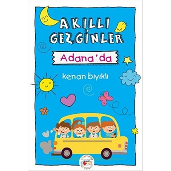 Akıllı Gezginler Adana'da Kenan Bıyıklı