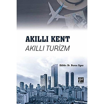 Akıllı Kent Akıllı Turizm - Burcu Ilgaz