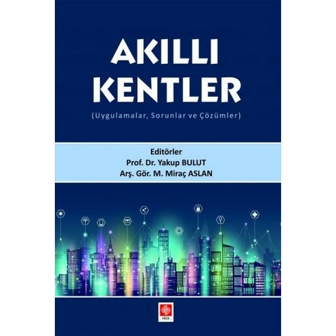 Akıllı Kentler - Yakup Bulut