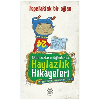 Akıllı Kızlar Ve Oğlanlar Için Haylazlık Hikayeleri Christopher Milne