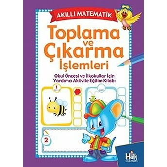 Akıllı Matematik - Toplama Ve Çıkarma Işlemleri