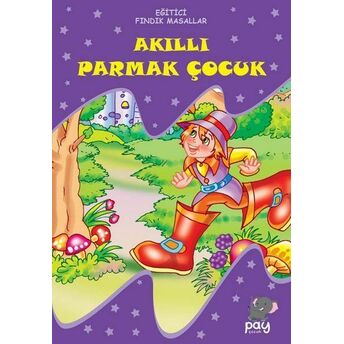 Akıllı Parmak Çocuk - Eğitici Fındık Masallar Kolektif