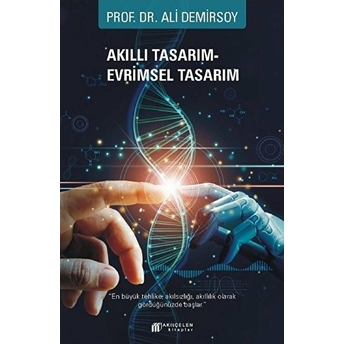 Akıllı Tasarım - Evrimsel Tasarım Ali Demirsoy