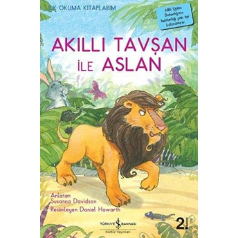 Akıllı Tavşan Ile Aslan - Ilk Okuma Kitaplarım Susanna Davidson