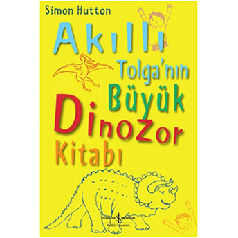 Akıllı Tolganın Büyük Dinozor Kitabı Simon Hutton