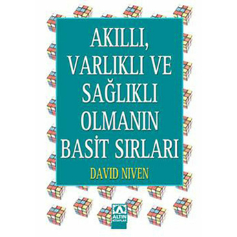 Akıllı, Varlıklı Ve Sağlıklı Olmanın Basit Sırları David Niven