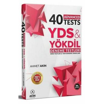 Akın 40 Advanced Tests Yds & Yökdil Deneme Testleri Ahmet Akın