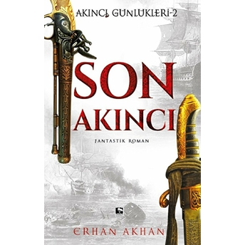 Akıncı Günlükleri 2 -Son Akıncı Erhan Akhan