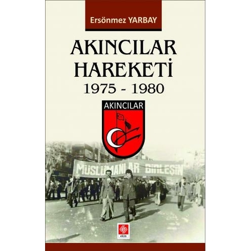 Akıncılar Hareketi - Ersönmez Yarbay