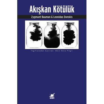 Akışkan Kötülük Zygmunt Bauman, Leonidas Donskis