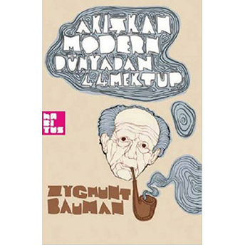 Akışkan Modern Dünyadan 44 Mektup Zygmunt Bauman