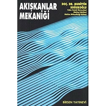 Akışkanlar Mekaniği - Muhittin Soğukoğlu