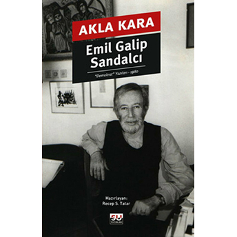 Akla Kara Emil Galip Sandalcı