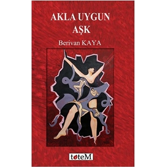 Akla Uygun Aşk - Berivan Kaya