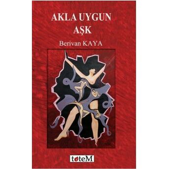 Akla Uygun Aşk Berivan Kaya