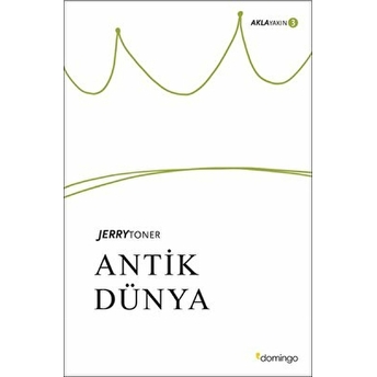 Aklayakın 3 - Antik Dünya Jerry Toner