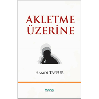 Akletme Üzerine Hamdi Tayfur