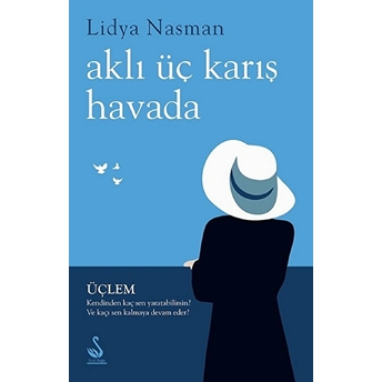 Aklı Üç Karış Havada Lidya Nasman