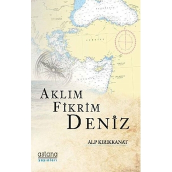 Aklım Fikrim Deniz - Alp Kırıkkanat