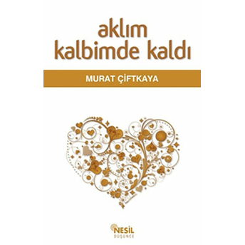 Aklım Kalbimde Kaldı Murat Çiftkaya