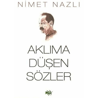 Aklıma Düşen Sözler