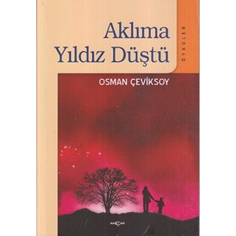 Aklıma Yıldız Düştü Osman Çeviksoy