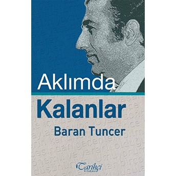 Aklımda Kalanlar Baran Tuncer