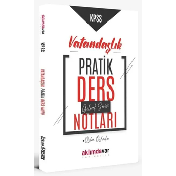 Aklımdavar Yayıncılık Kpss Vatandaşlık Pratik Ders Notları Özkan Özkınık