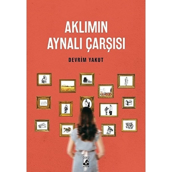 Aklımın Aynalı Çarşısı Devrim Yakut