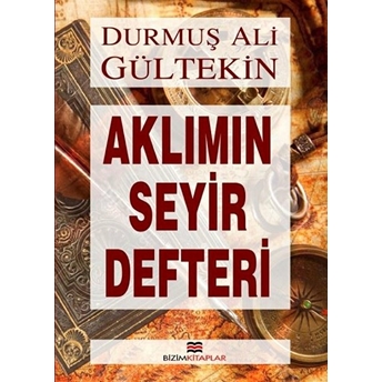 Aklımın Seyir Defteri Ali Gültekin