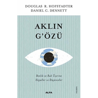 Aklın Gözü Douglas R. Hofstadter, Daniel C. Dennett