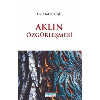 Aklın Özgürleşmesi - Halis Yeşil